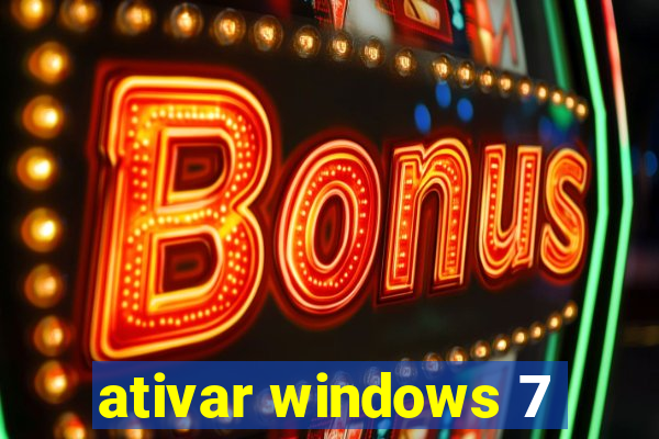 ativar windows 7